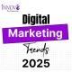 Digital Marketing Trends